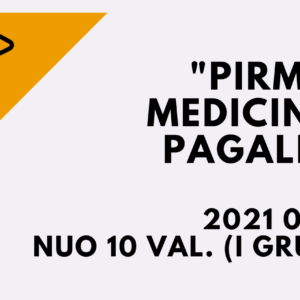 KURSAI „PIRMOJI MEDICINOS PAGALBA” 2021.06.17 nuo 10 val. PIRMA GRUPĖ