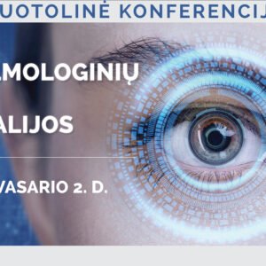 02.02 NUOTOLINĖ. OFTALMOLOGINIŲ  LIGŲ AKTUALIJOS