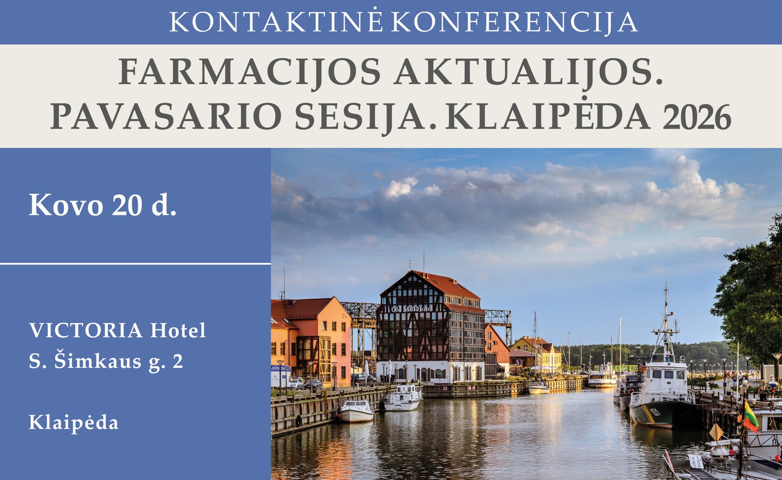 03.20 KLAIPĖDA. FARMACIJOS AKTUALIJOS. PAVASARIO SESIJA. 2026