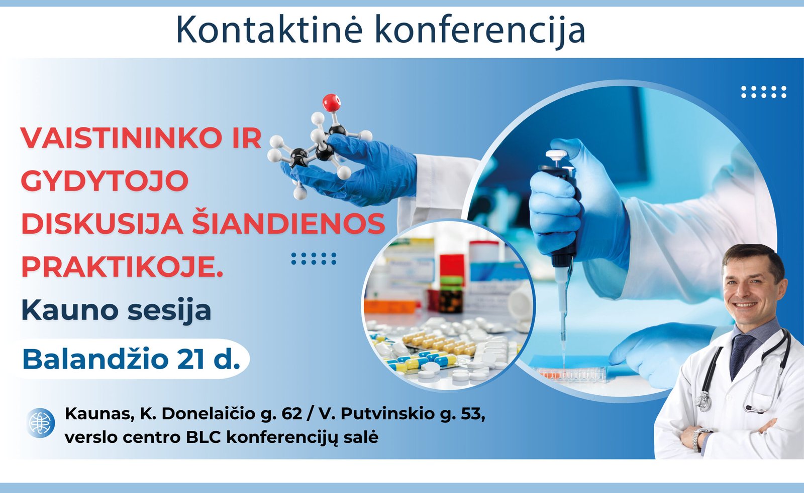 04.21 Kaunas. Vaistininko ir gydytojo diskusija šiandienos praktikoje